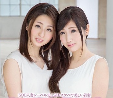 SDNM-111 SOD人妻レーベル史上最もスケベで美しい若妻 榎本美咲×前田可奈子 夢の共演 初めての大乱交＋逆3Pで乱れ合う淫靡な密会