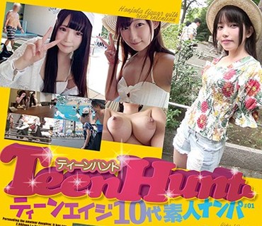 GNP-030 TeenHunt ティーンエイジ10代素人ナンパ ＃01