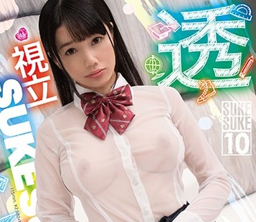 SKSK-010 高梨ゆあ×SUKESUKE＃010視立SUKESUKE学園